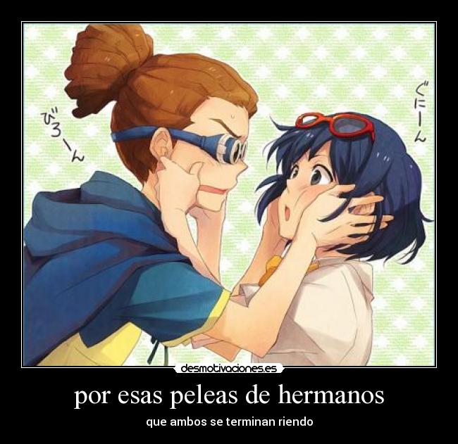 por esas peleas de hermanos - 