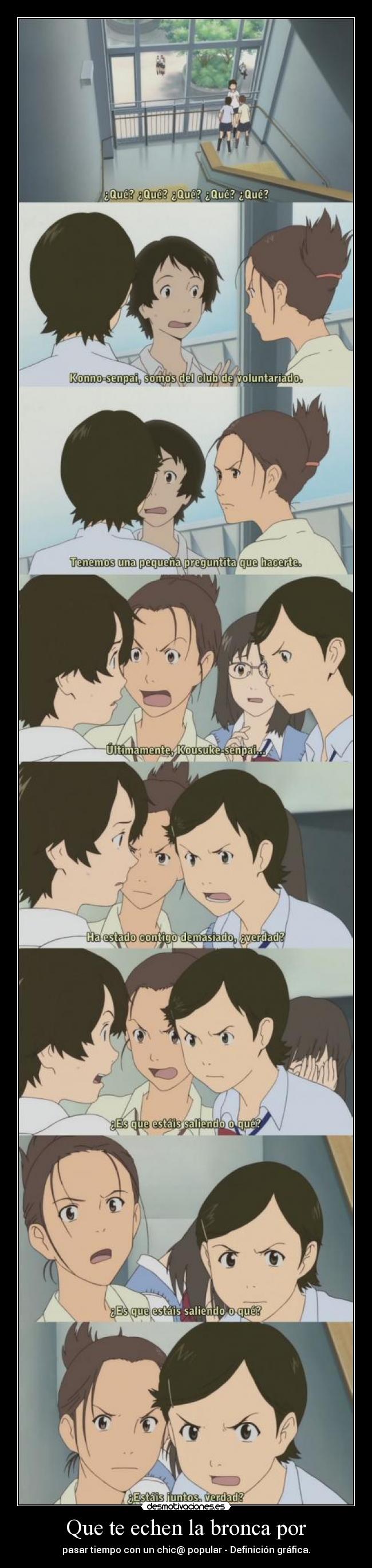 Que te echen la bronca por - pasar tiempo con un chic@ popular - Definición gráfica.