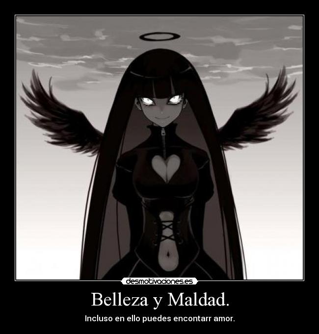 Belleza y Maldad. -
