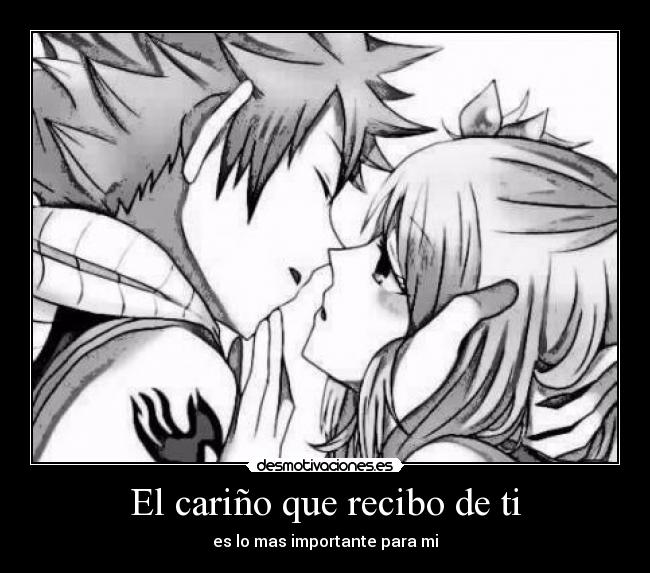 El cariño que recibo de ti - es lo mas importante para mi