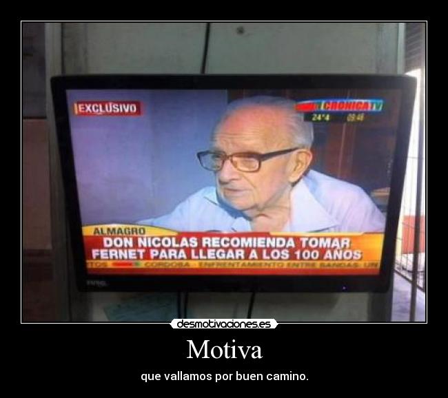 Motiva - que vallamos por buen camino.