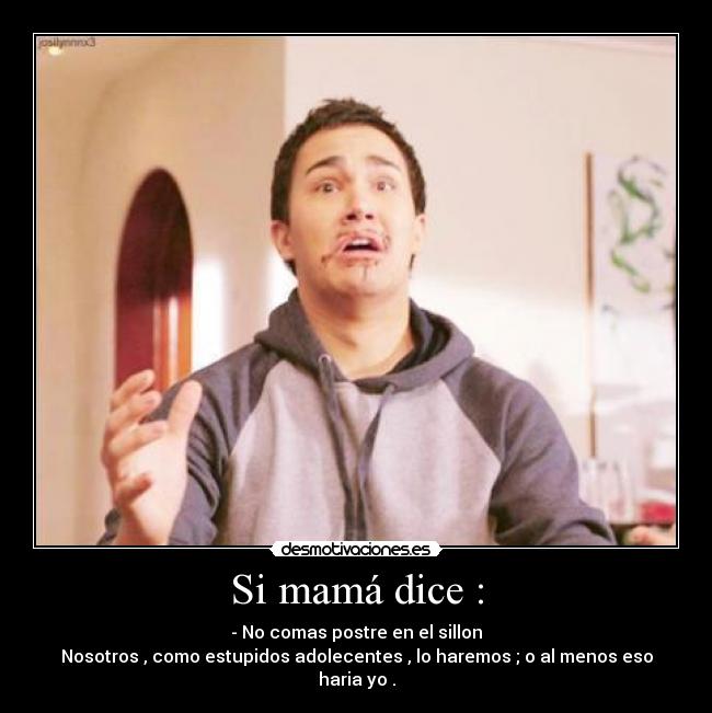 Si mamá dice : - 