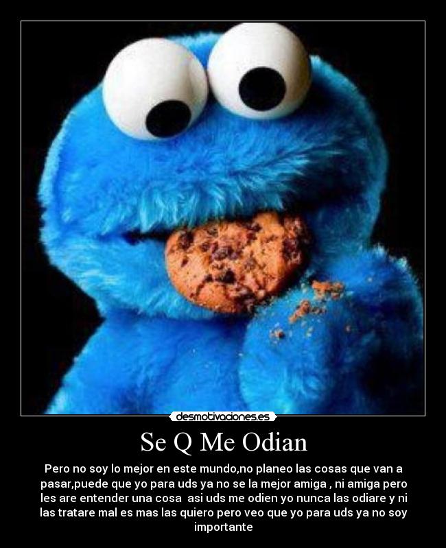 Se Q Me Odian -
