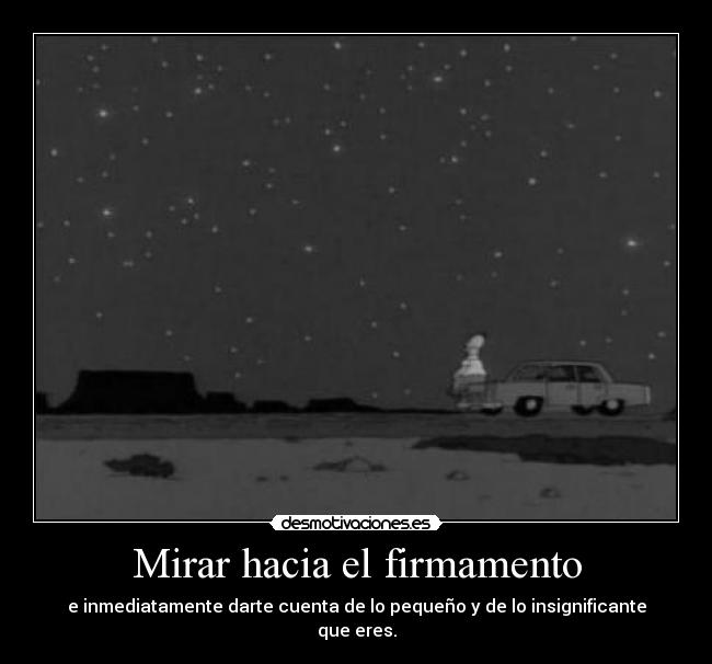 Mirar hacia el firmamento - 