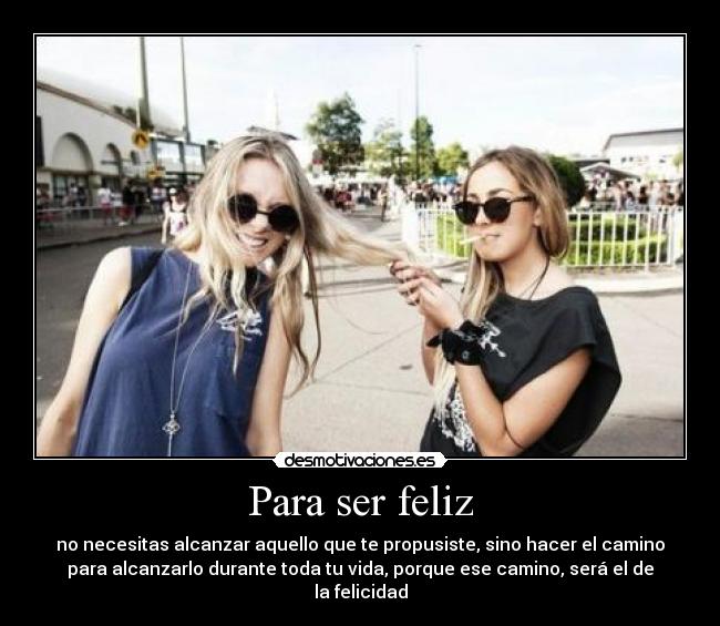 carteles felicidad vida camino alcanzar desmotivaciones