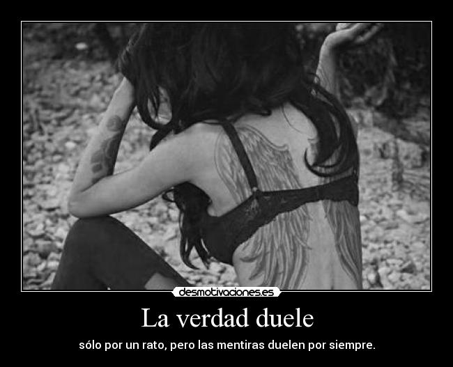 La verdad duele - 