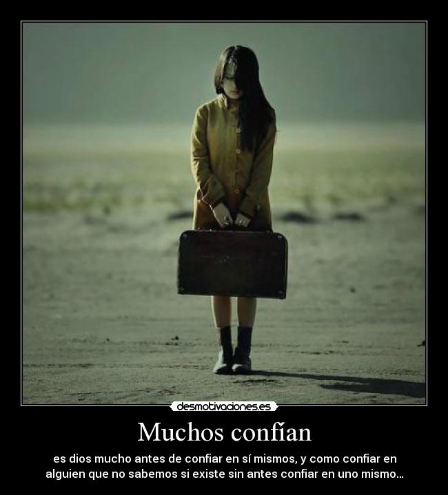 Muchos confían -