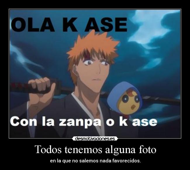 Todos tenemos alguna foto - en la que no salemos nada favorecidos.