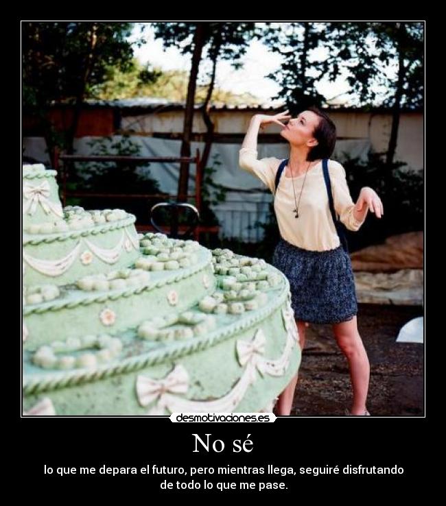 carteles seguir disfrutando pesar los problemas desmotivaciones