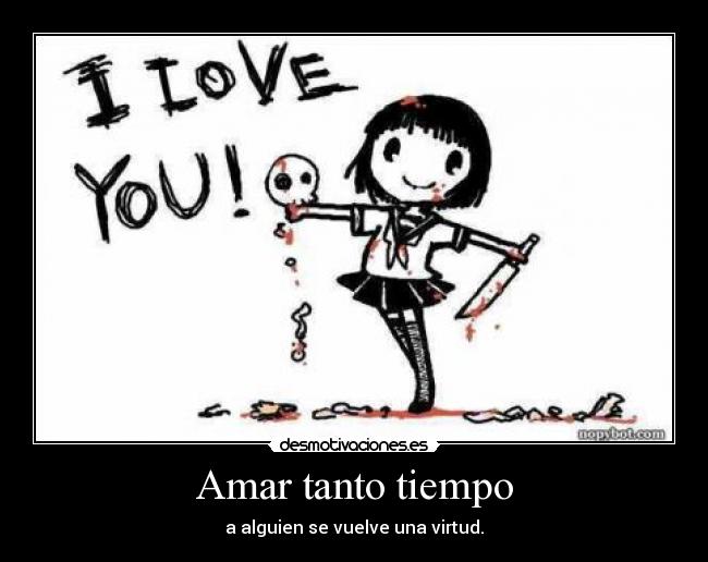 Amar tanto tiempo - 