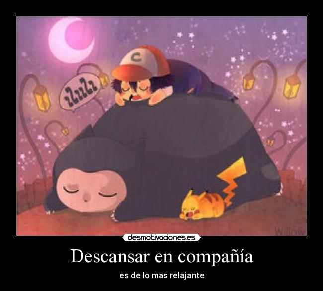 Descansar en compañía - es de lo mas relajante