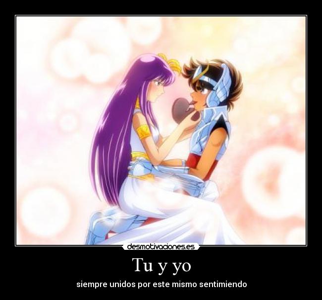 Tu y yo - siempre unidos por este mismo sentimiendo