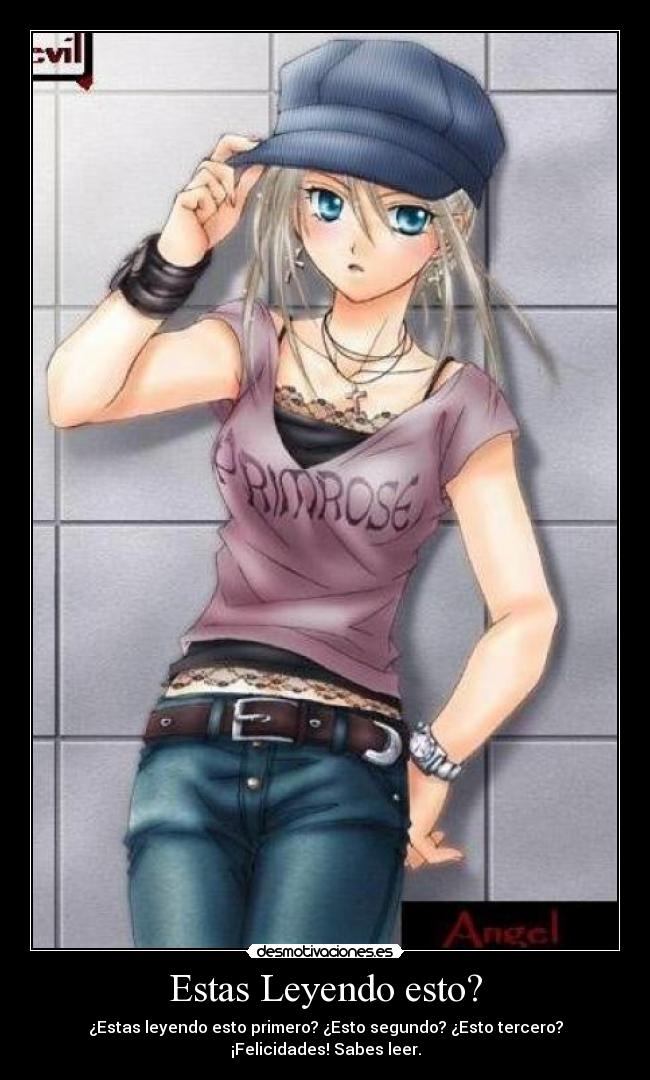 Estas Leyendo esto? -