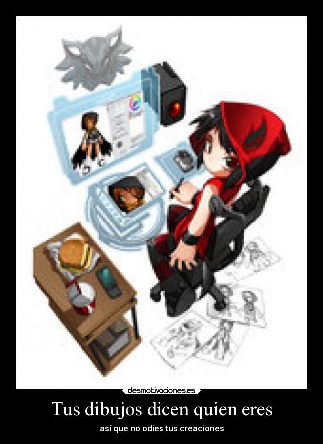 Tus dibujos dicen quien eres - así que no odies tus creaciones