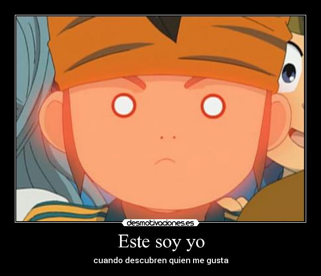 Este soy yo - cuando descubren quien me gusta