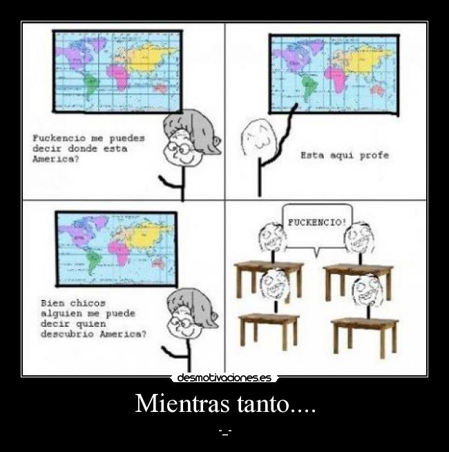 Mientras tanto.... - -_-