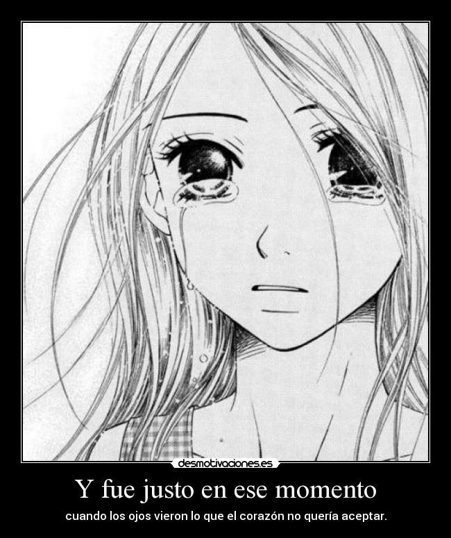 Y fue justo en ese momento -
