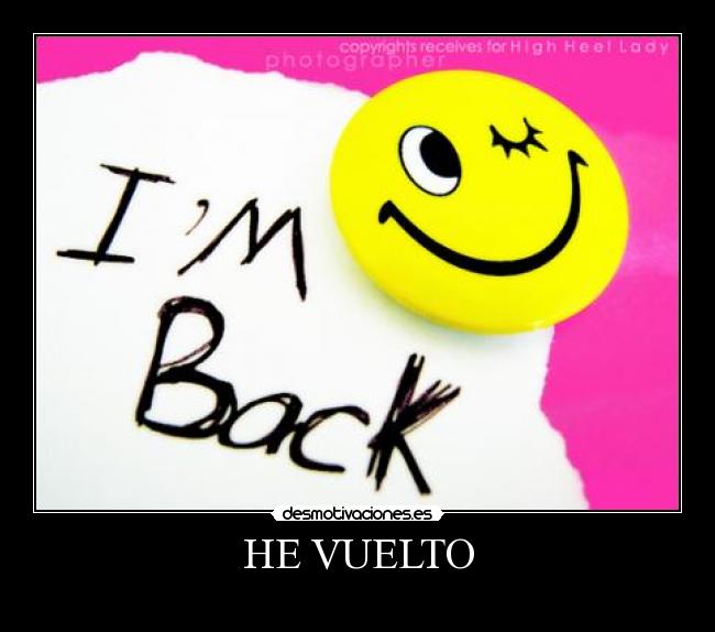 HE VUELTO - 