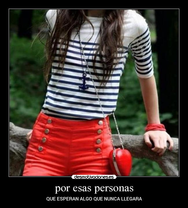 por esas personas - 