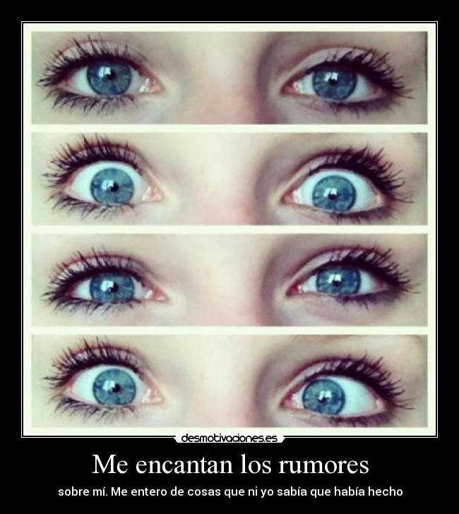 Me encantan los rumores -