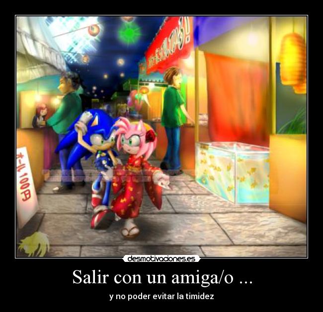 Salir con un amiga/o ... - y no poder evitar la timidez