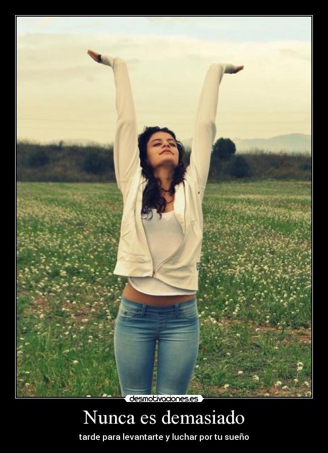 Nunca es demasiado - 