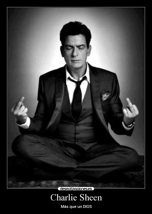 Charlie Sheen - Más que un DIOS