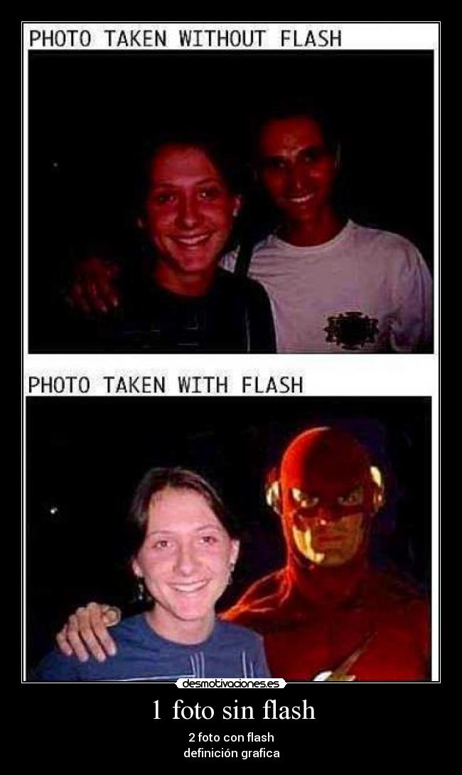 1 foto sin flash - 2 foto con flash
definición grafica
