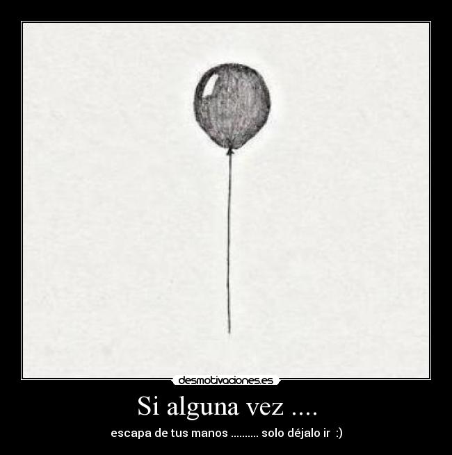 Si alguna vez .... - 