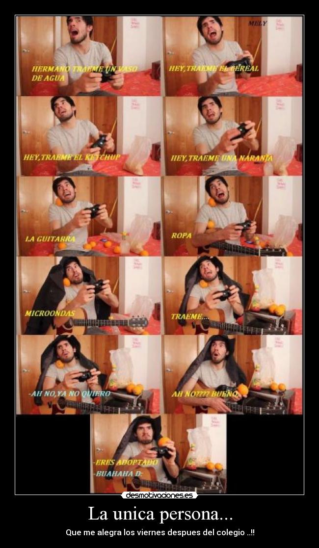 La unica persona... -