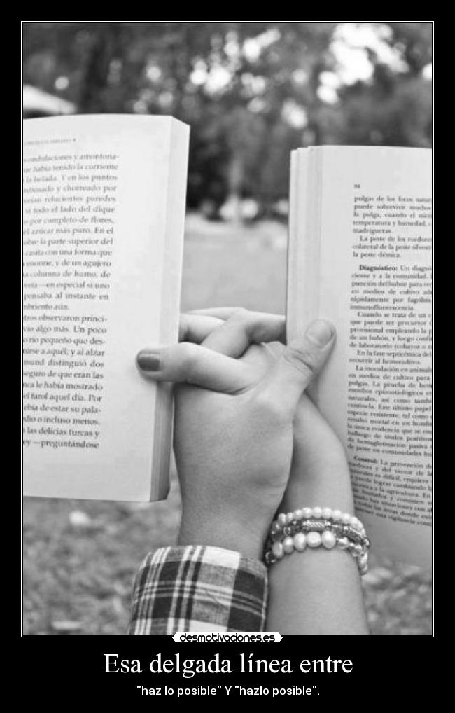 Esa delgada línea entre - haz lo posible Y hazlo posible.