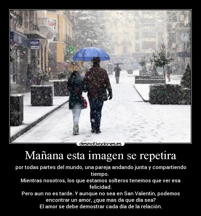 Mañana esta imagen se repetira -