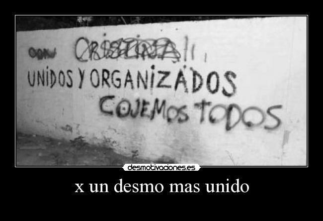 x un desmo mas unido -