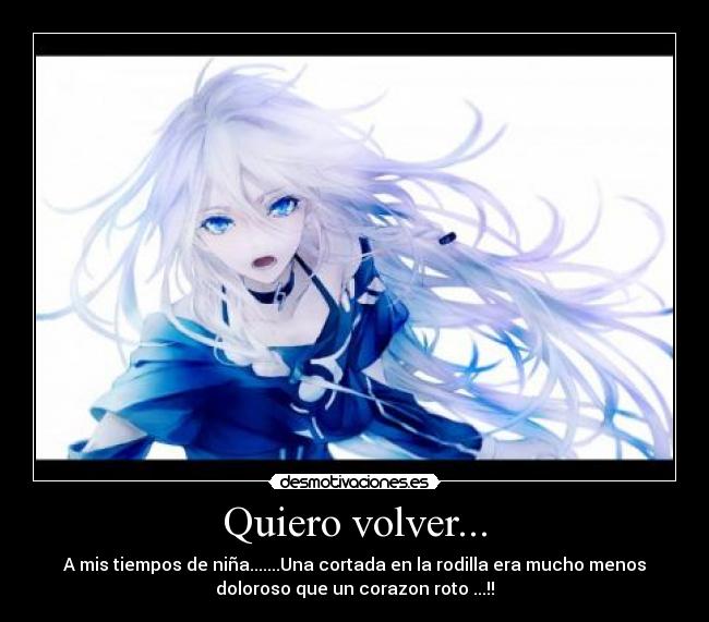 Quiero volver... -