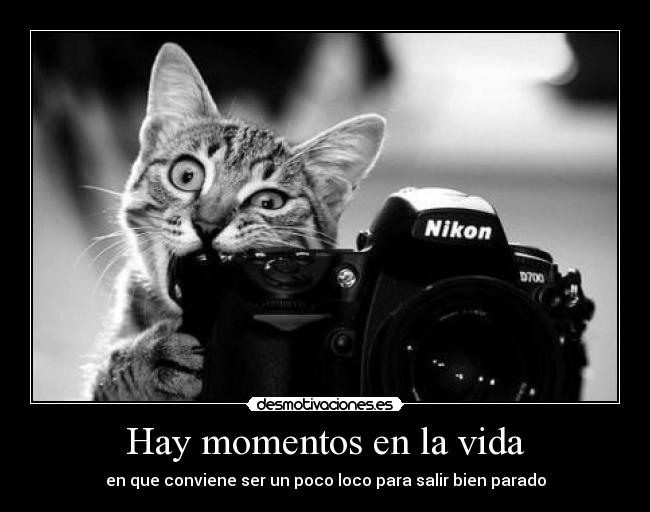 Hay momentos en la vida -