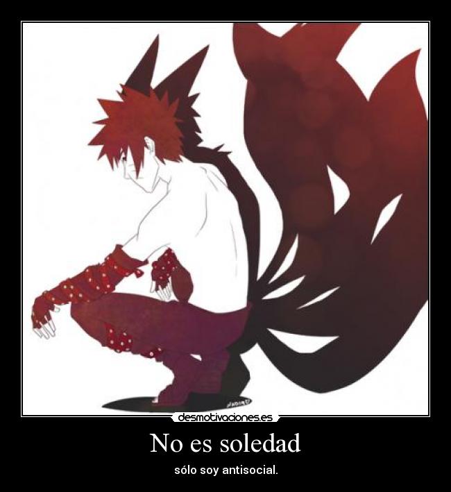 carteles soledad anime popularidad principal significado tristeza felicidad amor compresion sasuke naruto perdon desmotivaciones