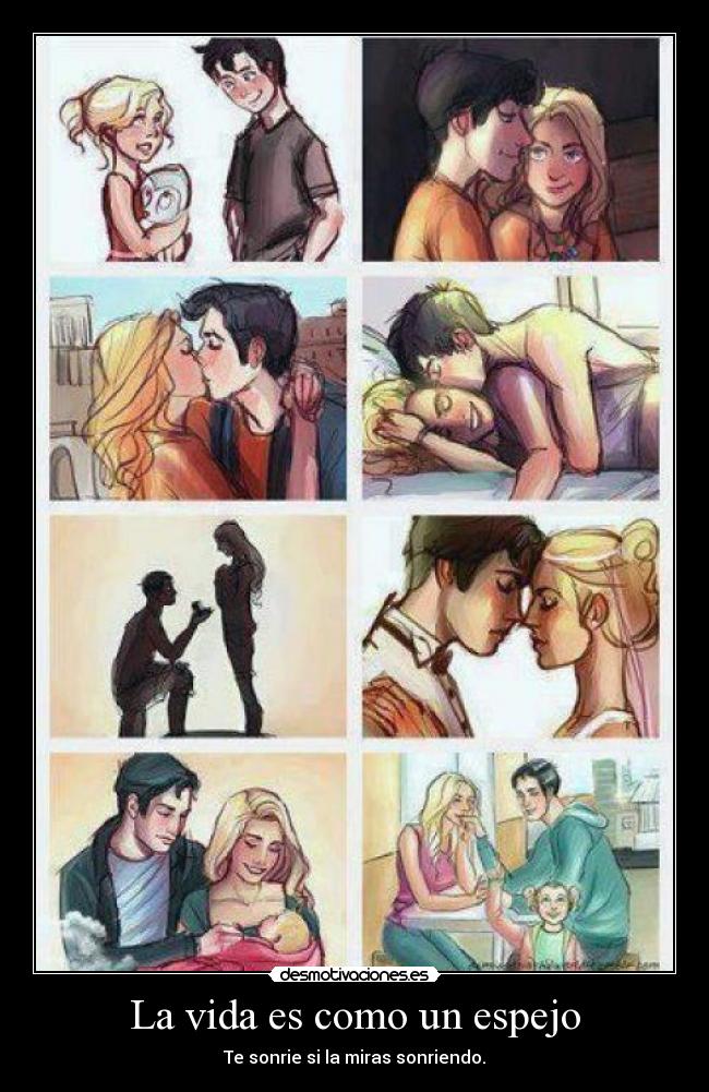 La vida es como un espejo - Te sonrie si la miras sonriendo.