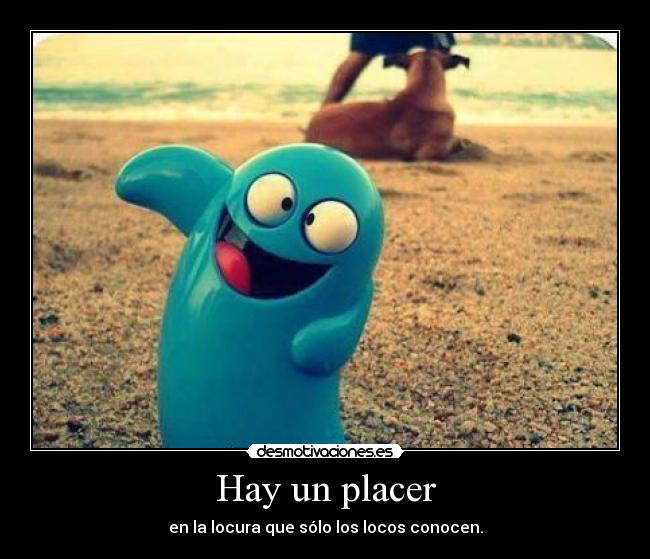 Hay un placer -