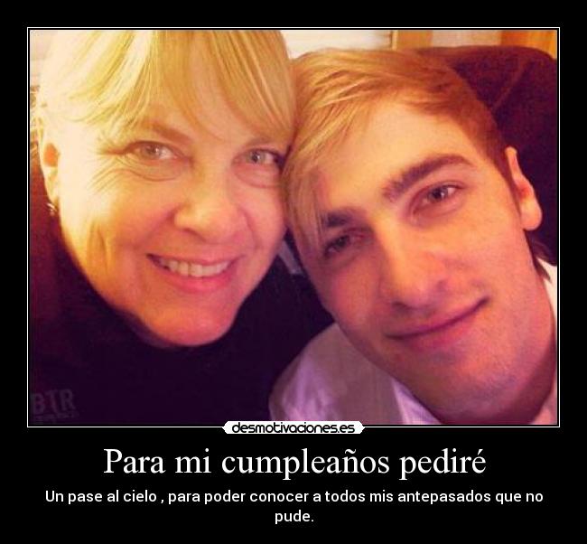 Para mi cumpleaños pediré -