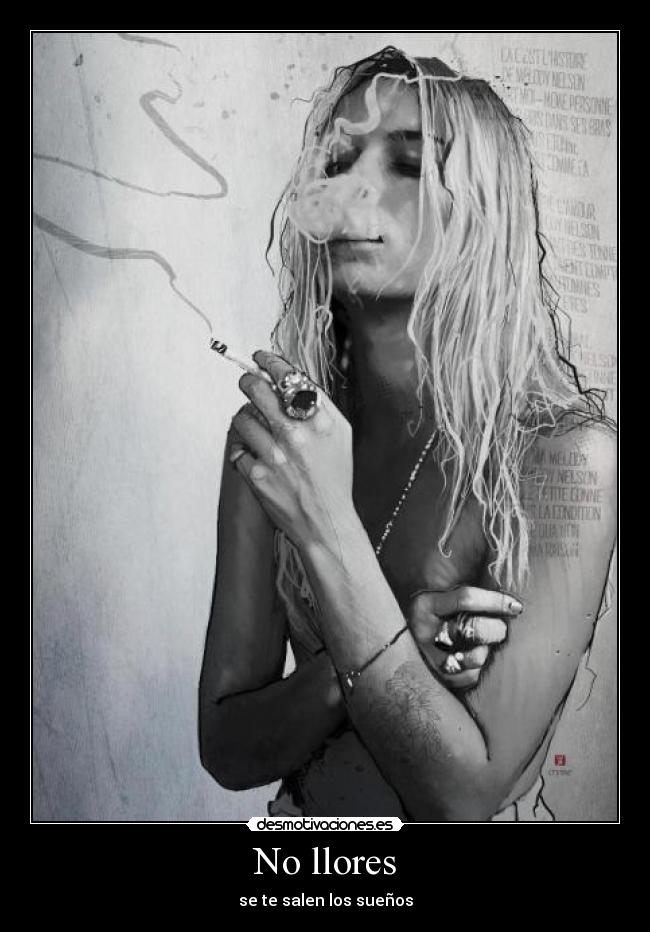 No llores - se te salen los sueños