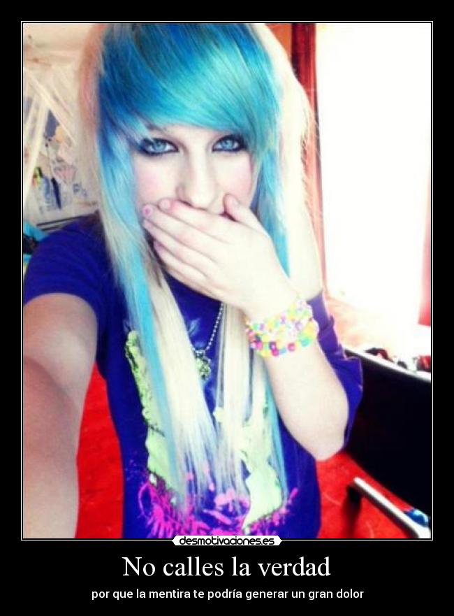 No calles la verdad -
