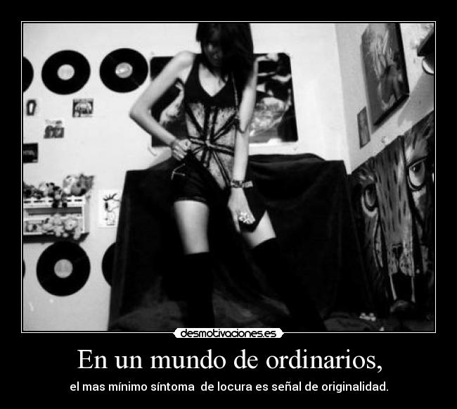 En un mundo de ordinarios, - 