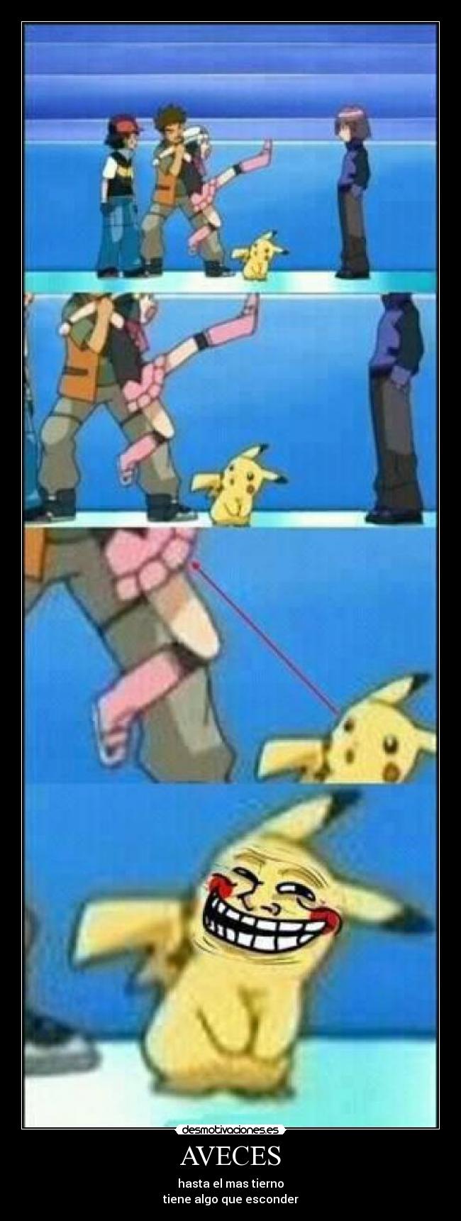 AVECES - hasta el mas tierno
tiene algo que esconder