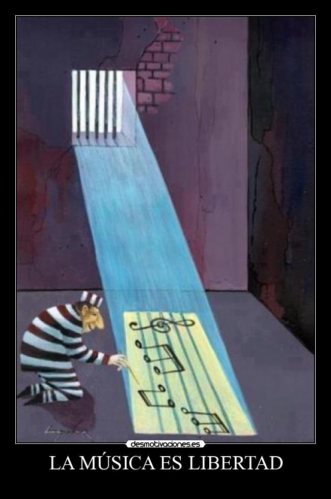 LA MÚSICA ES LIBERTAD - 