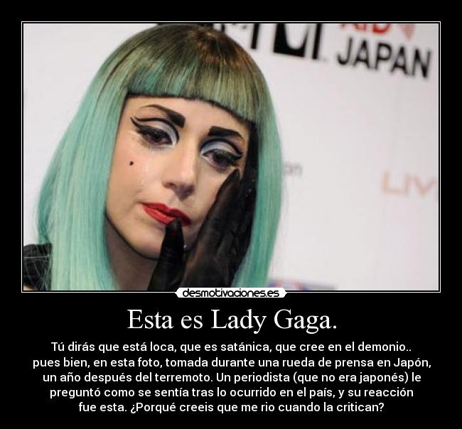 Esta es Lady Gaga. - 