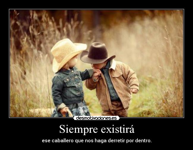 Siempre existirá -