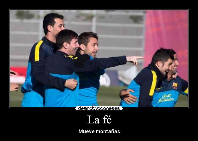 La fé - Mueve montañas