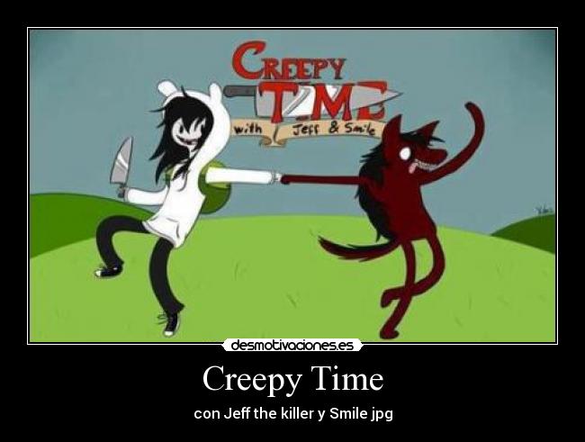 Creepy Time -