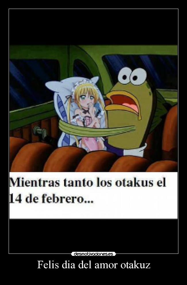 Felis dia del amor otakuz -