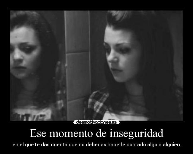 Ese momento de inseguridad - 